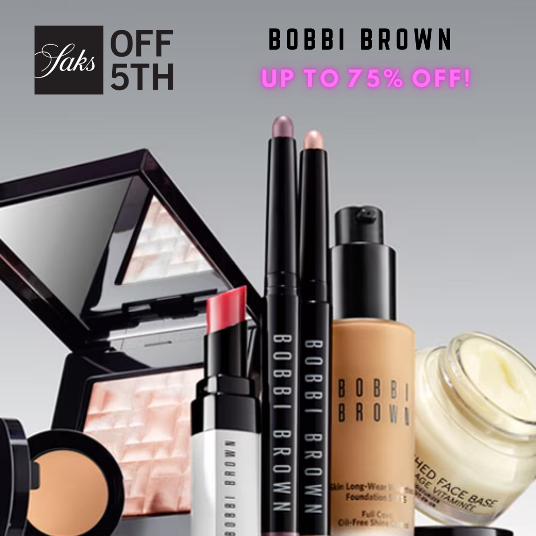 Saks OFF 5TH Bobbi Brown Cosmetics Up to 74% OFF